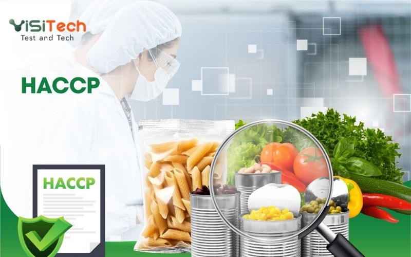 Các tiêu chuẩn an toàn thực phẩm phổ biến mà bạn phải biết 17 Tiêu chuẩn HACCP trong kiểm soát mối nguy
